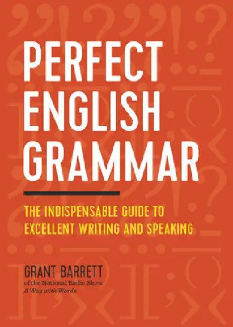 Perfect English Grammar (English, Grant Barrett)