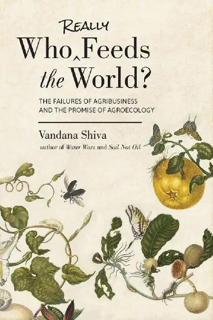 Who Really Feeds the World? (English, Vandana Shiva)