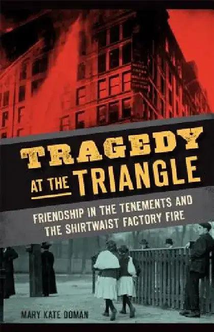 Tragedy at the Triangle (English, Mary Kate Doman)