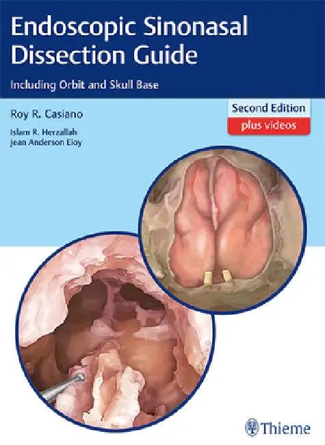 Endoscopic Sinonasal Dissection Guide (English, Roy R. Casiano | Islam Herzallah | Jean Eloy)