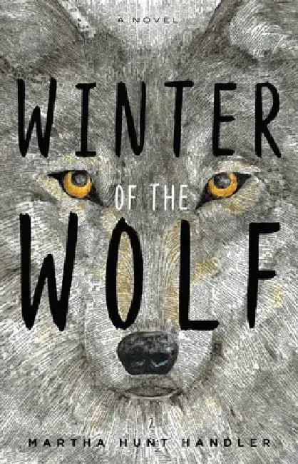 Winter of the Wolf (English, Martha Hunt Handler)