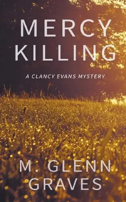 Mercy Killing (English, M. Glenn Graves)