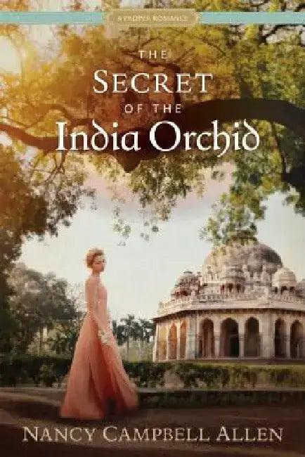 The Secret of the India Orchid (English, Nancy Campbell Allen)