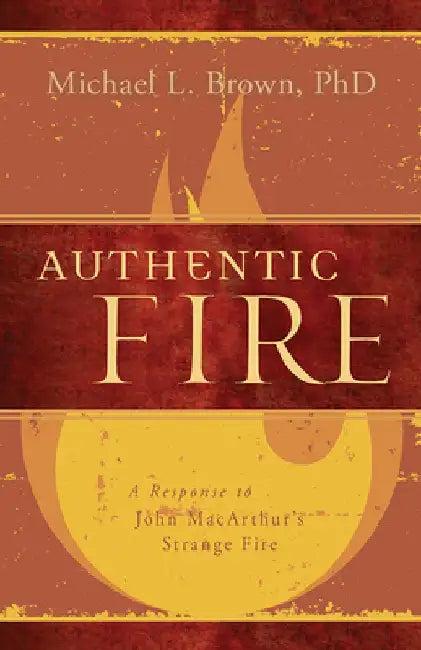 Authentic Fire (English, Michael L. Brown)