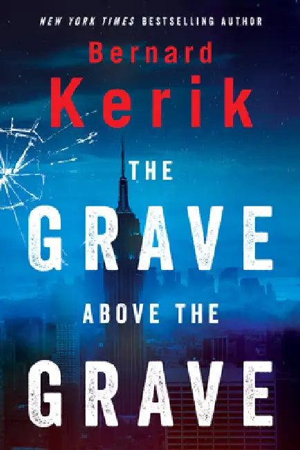 The Grave Above the Grave (English, Bernard Kerik)