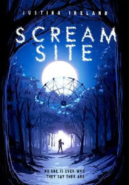 Scream Site (English, Justina Ireland)