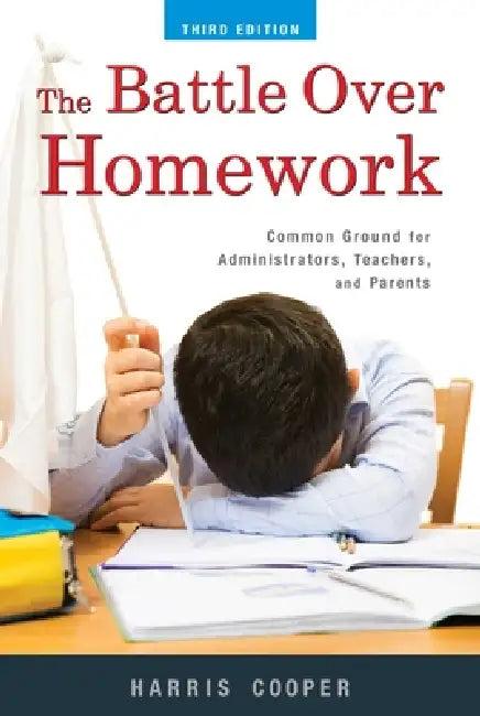 The Battle Over Homework (English, Harris M. Cooper)
