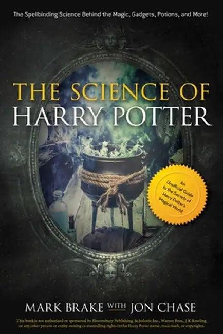 The Science of Harry Potter (English, Mark Brake)