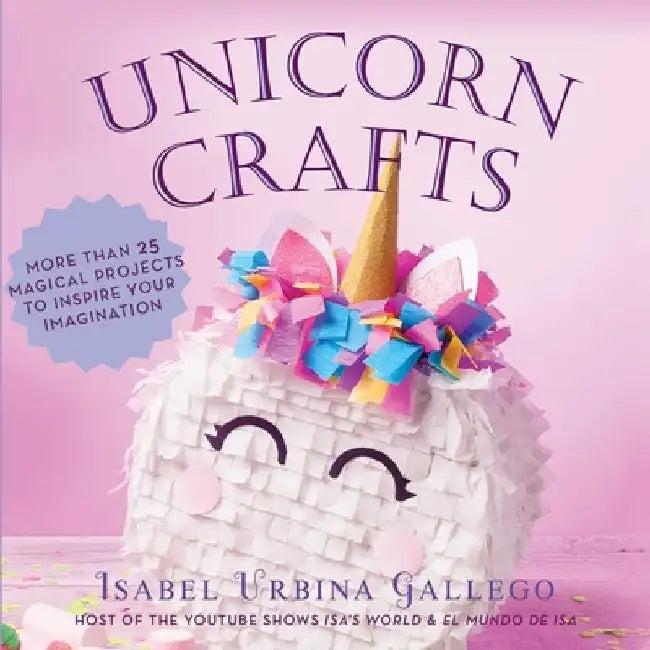 Unicorn Crafts (English, Isabel Urbina Gallego)