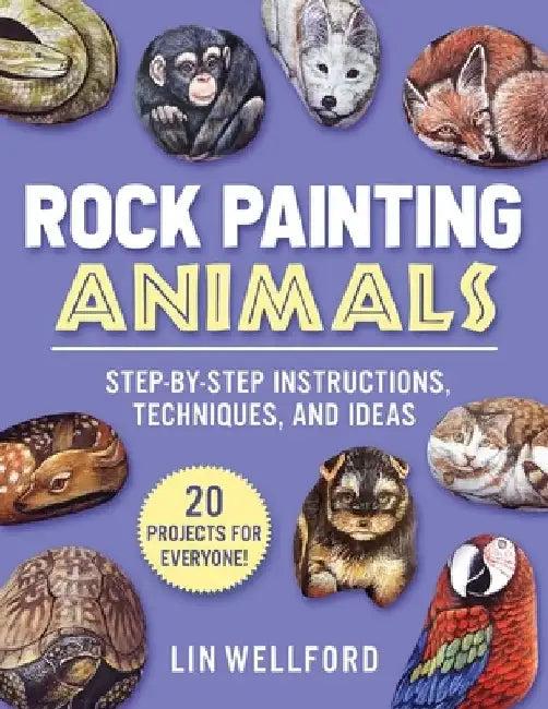 Rock Painting Animals (English, Lin Wellford)