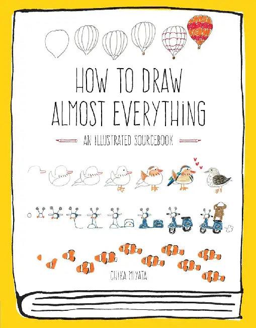 How to Draw Almost Everything (English, Chika Miyata)