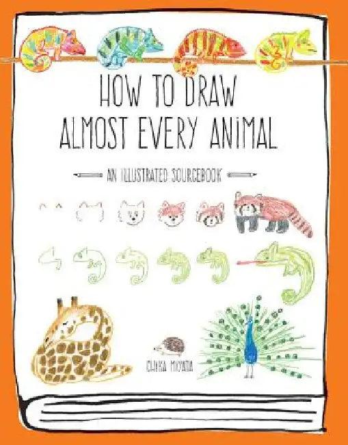 How to Draw Almost Every Animal (English, Chika Miyata)