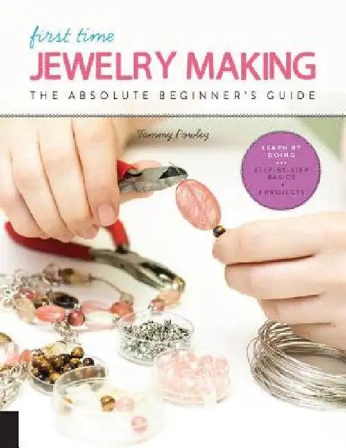 First Time Jewelry Making (English, Tammy Powley)