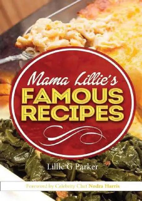 Mama Lillie's Famous Recipes (English, Lillie G. Parker)