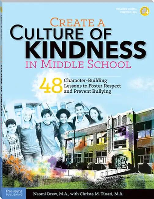 Create a Culture of Kindness in Middle School (English, Naomi Drew)