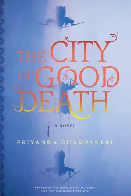 The City of Good Death (English, Priyanka Champaneri)