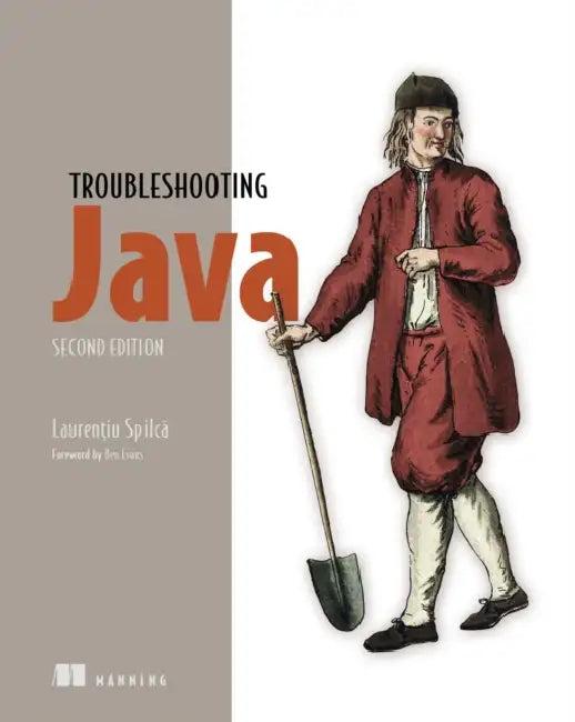Troubleshooting Java, Second Edition (English, Laurentiu Spilca)