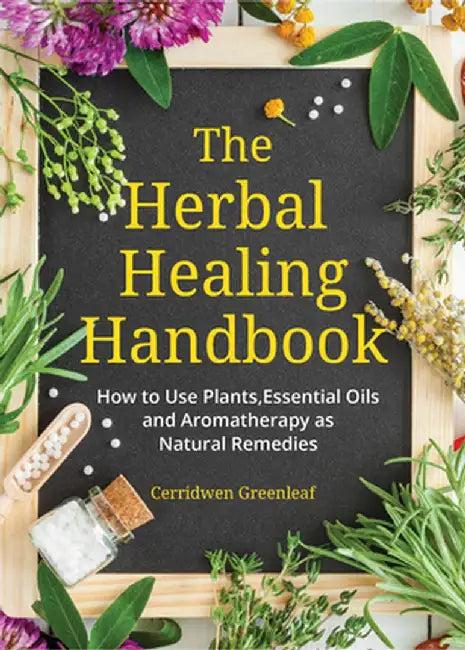 The Herbal Healing Handbook (English, Cerridwen Greenleaf)