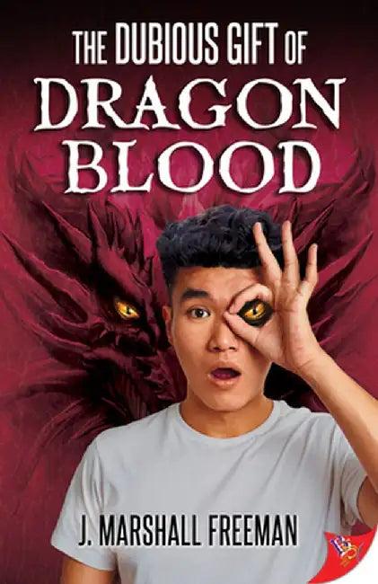 The Dubious Gift of Dragon Blood (English, J. Marshall Freeman)