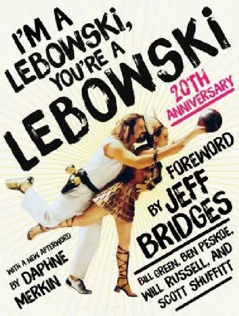 I'm a Lebowski, You're a Lebowski (English, Ben Peskoe | Bill Green | Will Russell)