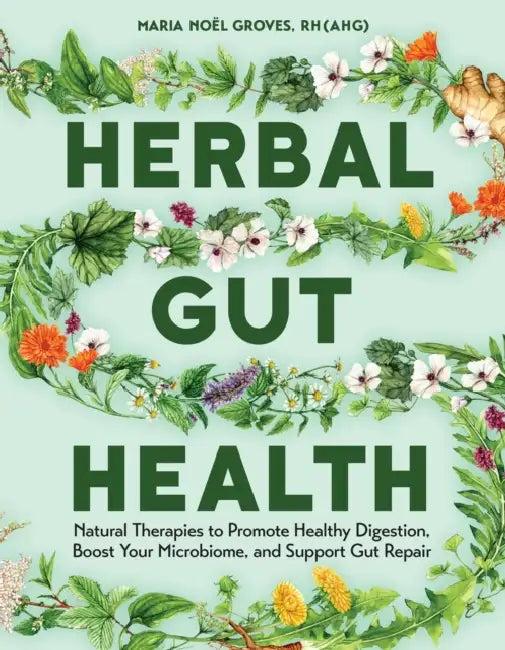 Herbal Gut Health (English, Maria Noel Groves)