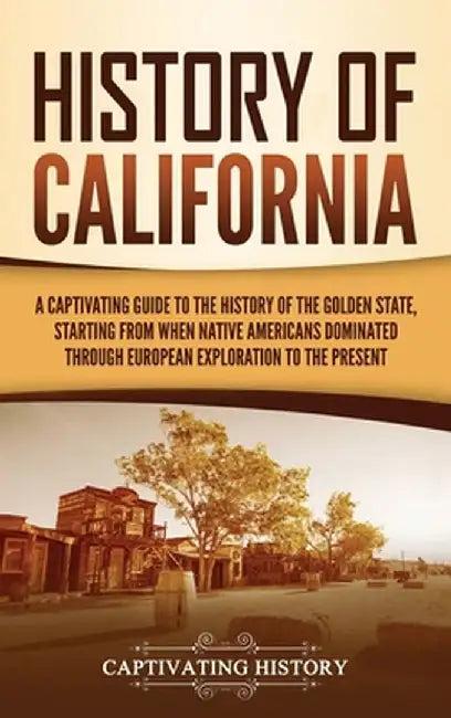 History of California (English, Captivating History)