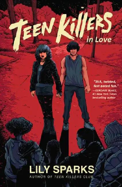 Teen Killers in Love (English, Lily Sparks)