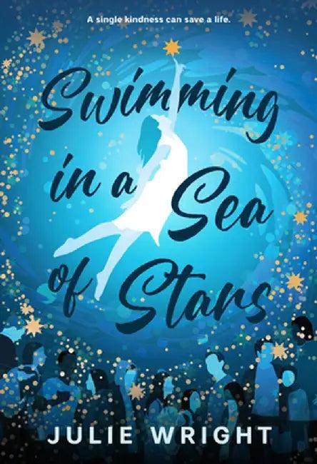 Swimming in a Sea of Stars (English, Julie Wright)