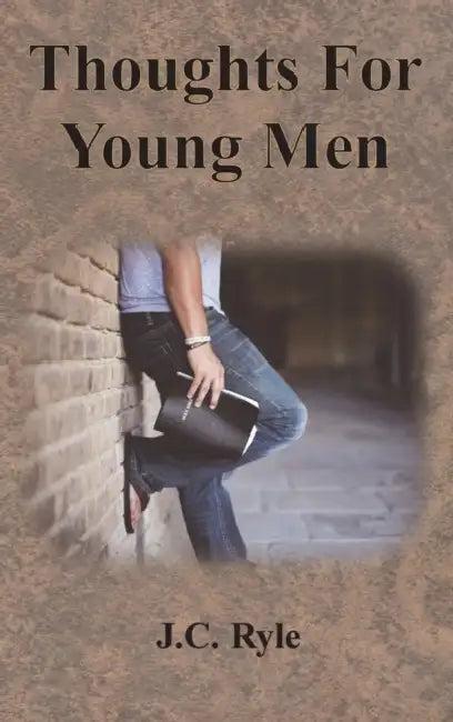Thoughts For Young Men (English, J. C. Ryle)