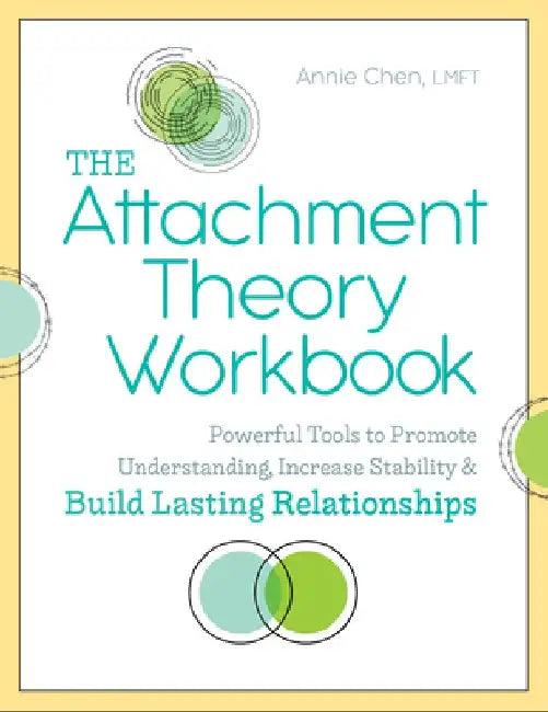 The Attachment Theory Workbook (English, Annie, Lmft Chen)