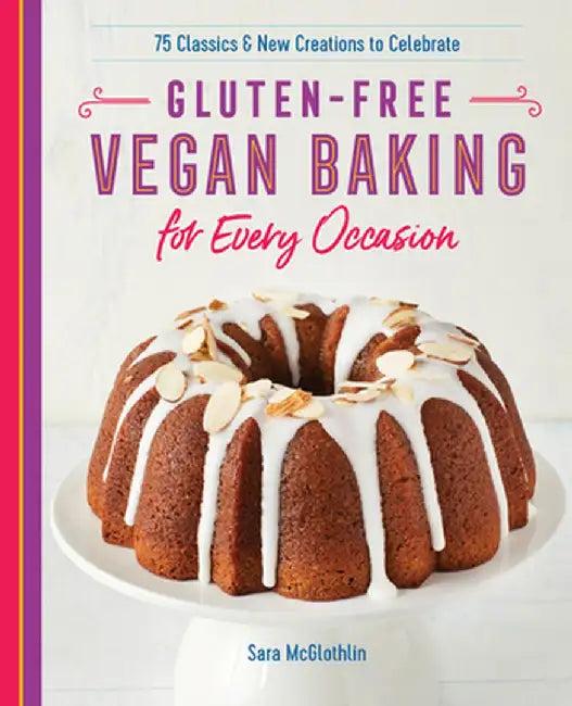 Gluten-Free Vegan Baking (English, Sara McGlothlin)