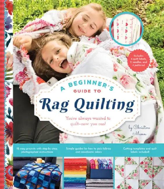A Beginner's Guide to Rag Quilting (English, Christine Mann)