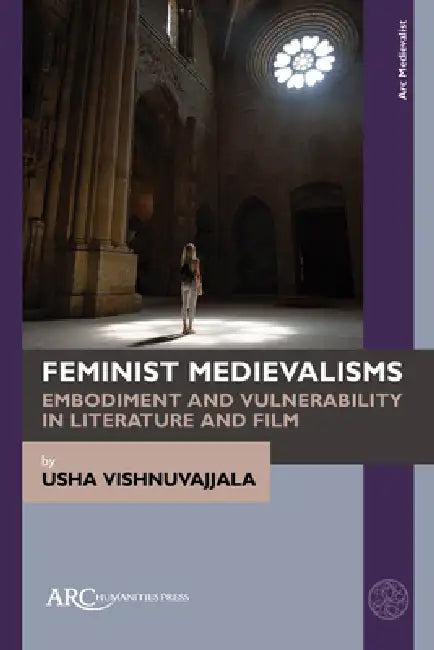 Feminist Medievalisms (English, Usha Vishnuvajjala)