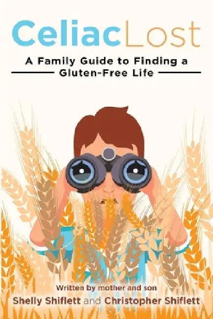 Celiac Lost (English, Shelly Shiflett | Christopher Shiflett)