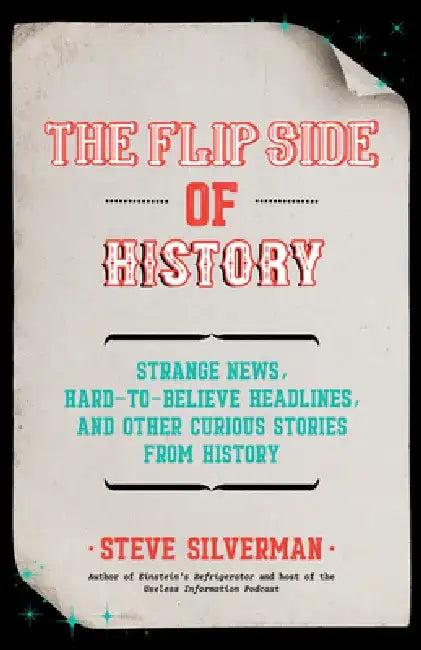 The Flip Side of History (English, Steve Silverman)