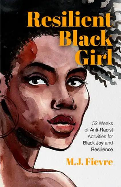 Resilient Black Girl (English, M. J. Fievre)