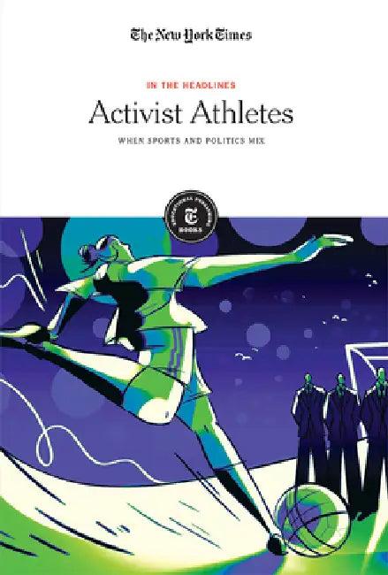 Activist Athletes (English, The New York Times Editorial Staff)