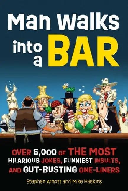 Man Walks Into a Bar (English, Stephen Arnott)