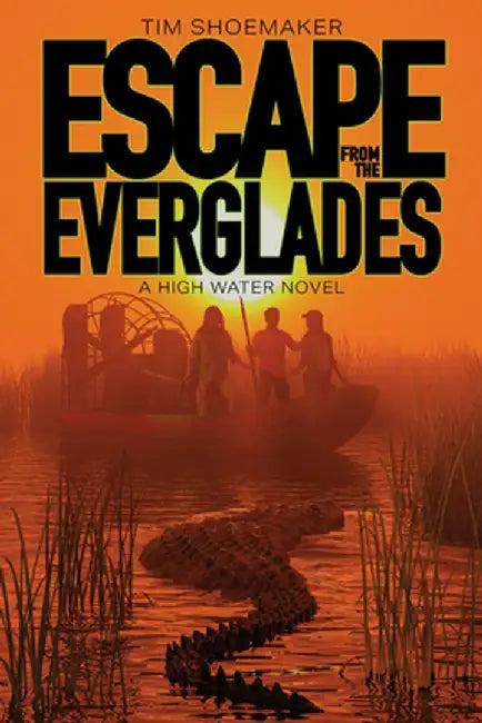 Escape from the Everglades (English, Tim Shoemaker)