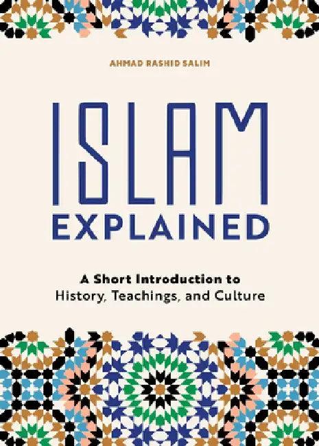 Islam Explained (English, Ahmad Rashid Salim)