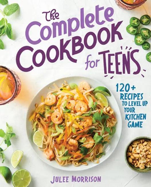 The Complete Cookbook for Teens (English, Julee Morrison)