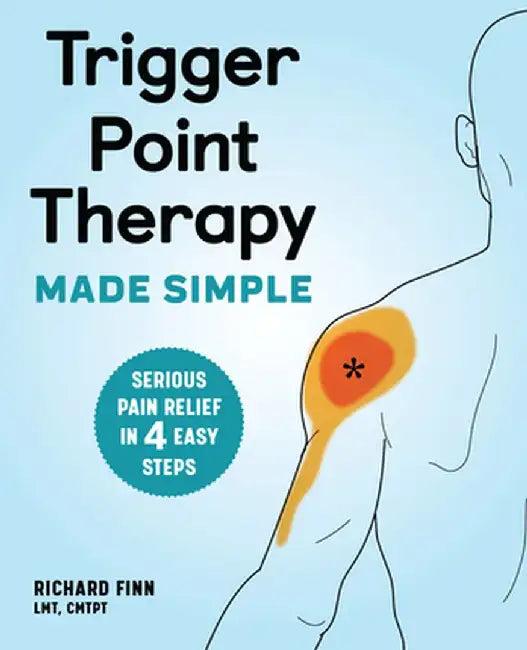 Trigger Point Therapy Made Simple (English, Richard, Lmt Cmtpt Finn)