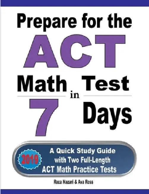 Prepare for the ACT Math Test in 7 Days (English, Reza Nazari | Ava Ross)