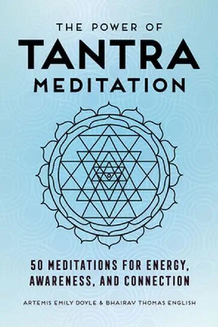 The Power of Tantra Meditation (English, Artemis Emily Doyle)