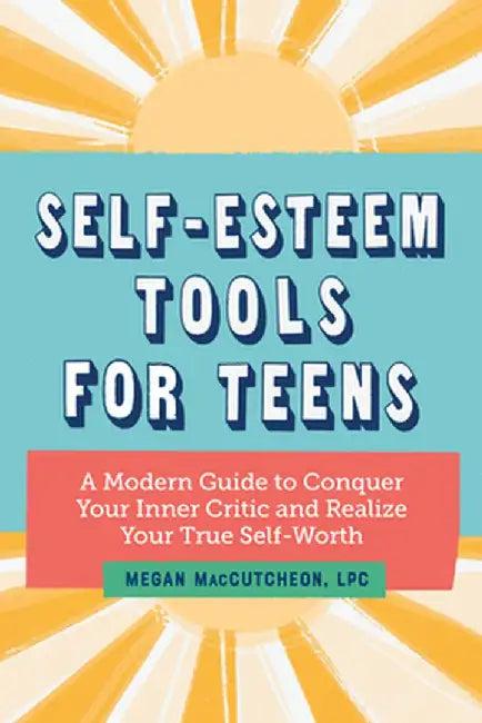 Self Esteem Tools for Teens (English, Megan, Lpc Maccutcheon)