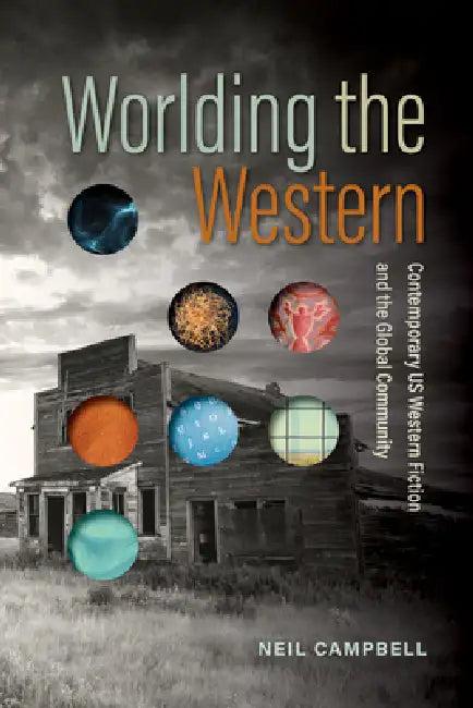 Worlding the Western (English, Neil Campbell)