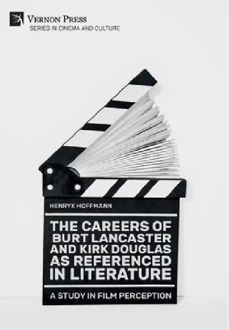 The Careers of Burt Lancaster and Kirk Douglas as Referenced in Literature (English, Henryk Hoffmann)