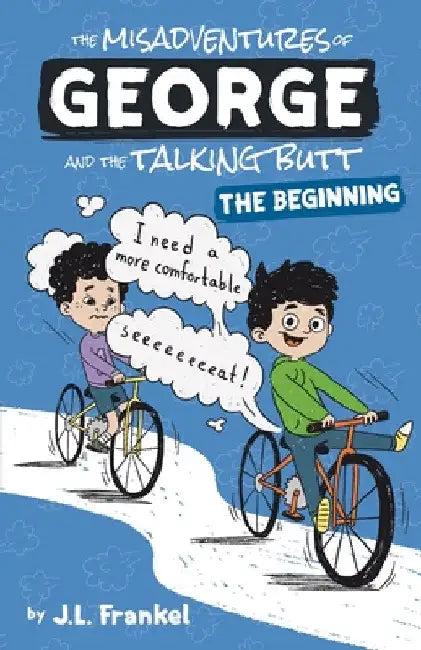 The Misadventures of George and the Talking Butt (English, J. L. Frankel)