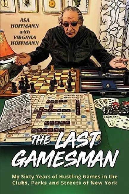 The Last Gamesman (English, Asa Hoffmann | Virginia Hoffmann)