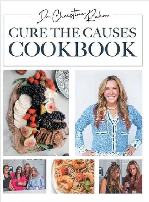 Cure the Causes Cookbook (English, Christina Rahm)